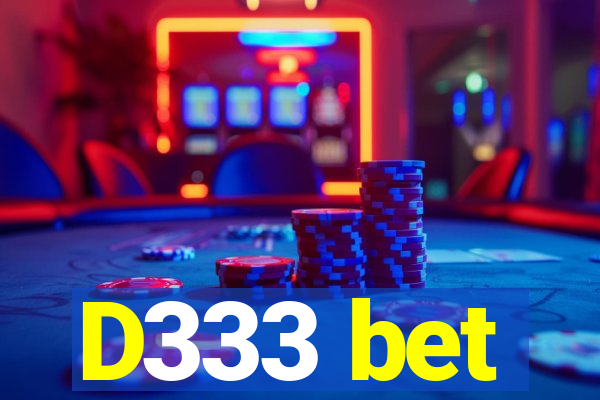 D333 bet